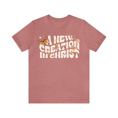 A New Creation in Christ | Women's Tee