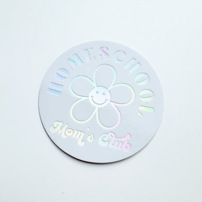Homeschool Mom's Club | Holographic Sticker