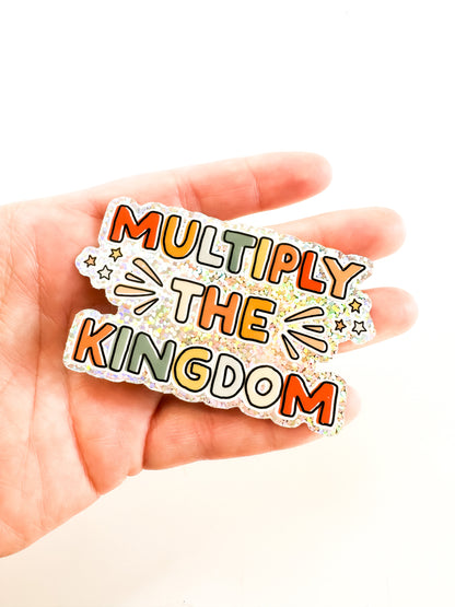 Multiply the Kingdom | Sticker