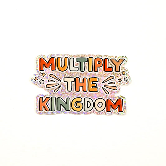 Multiply the Kingdom | Sticker